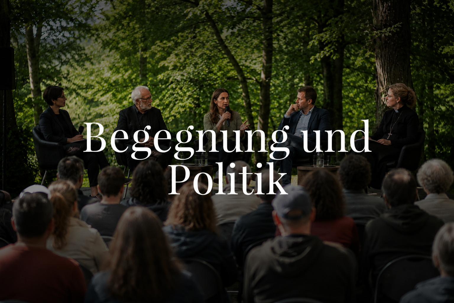 Begegnung und Politik